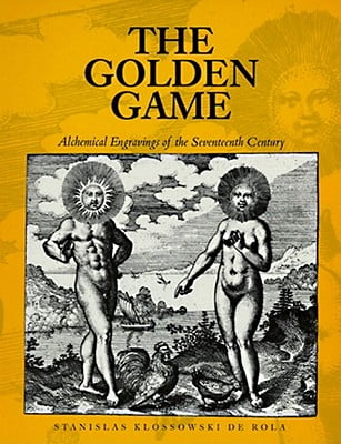 The Golden Game: Alchemical Engravings of the Seventeenth Century